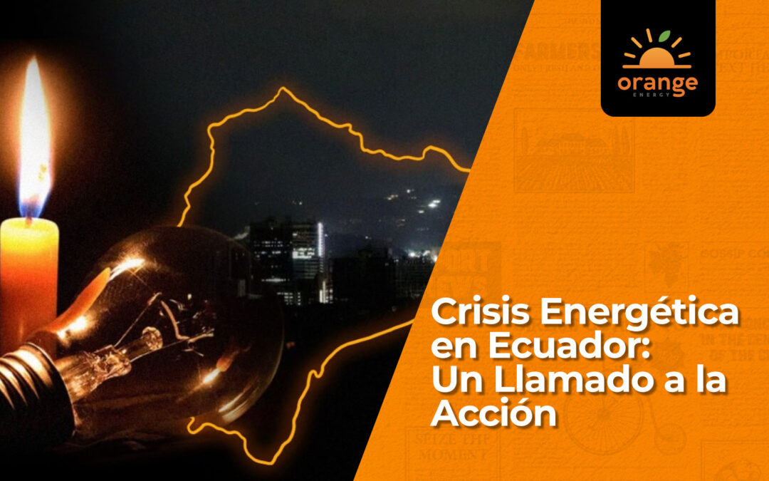 Crisis Energética en Ecuador: Un Llamado a la Acción